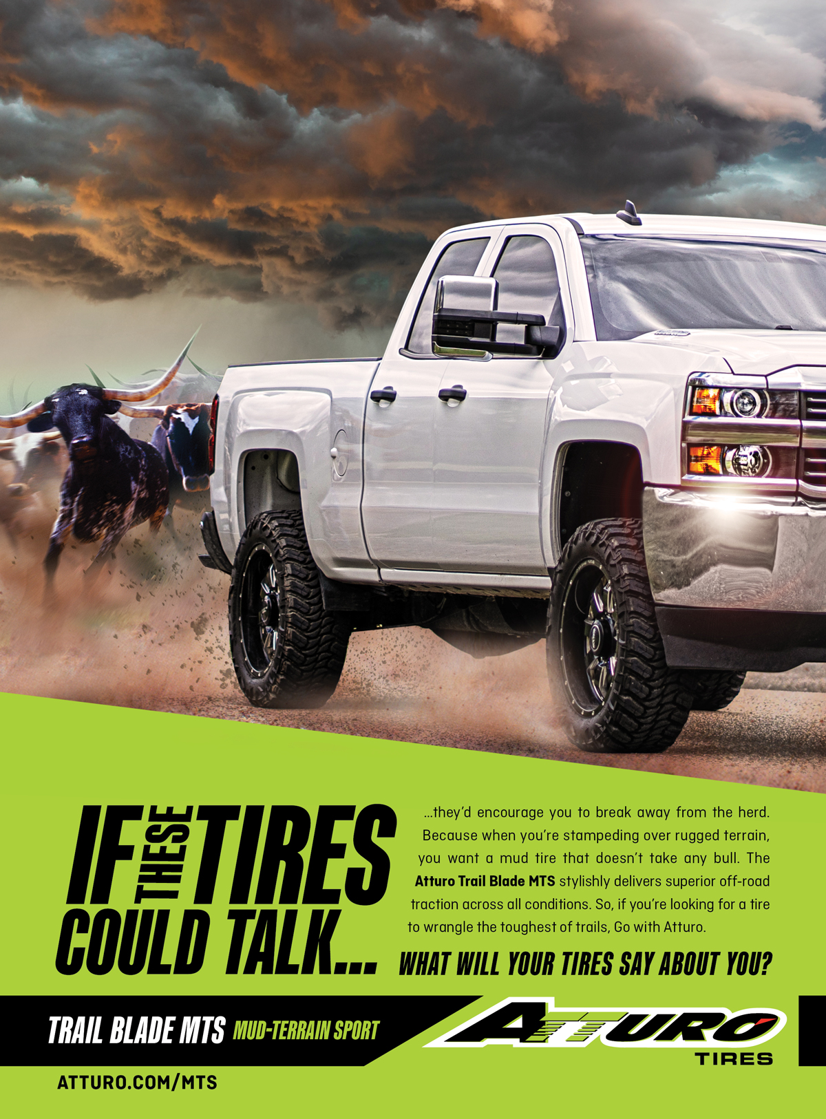 Atturo Tires - Print Ad - If These Tires Could Talk - Trail Blade MTS
